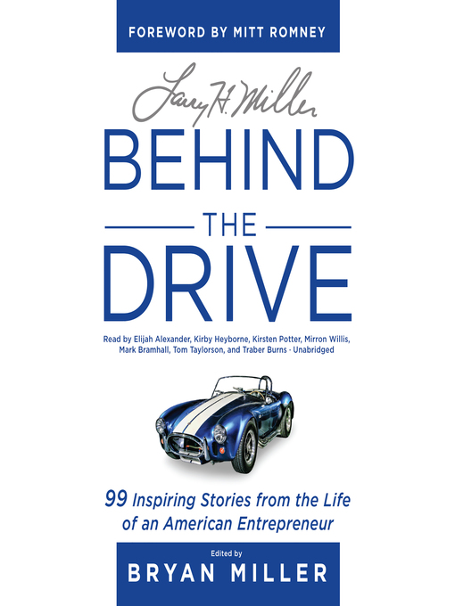 Title details for Larry H. Miller, Behind the Drive by Bryan Miller - Available